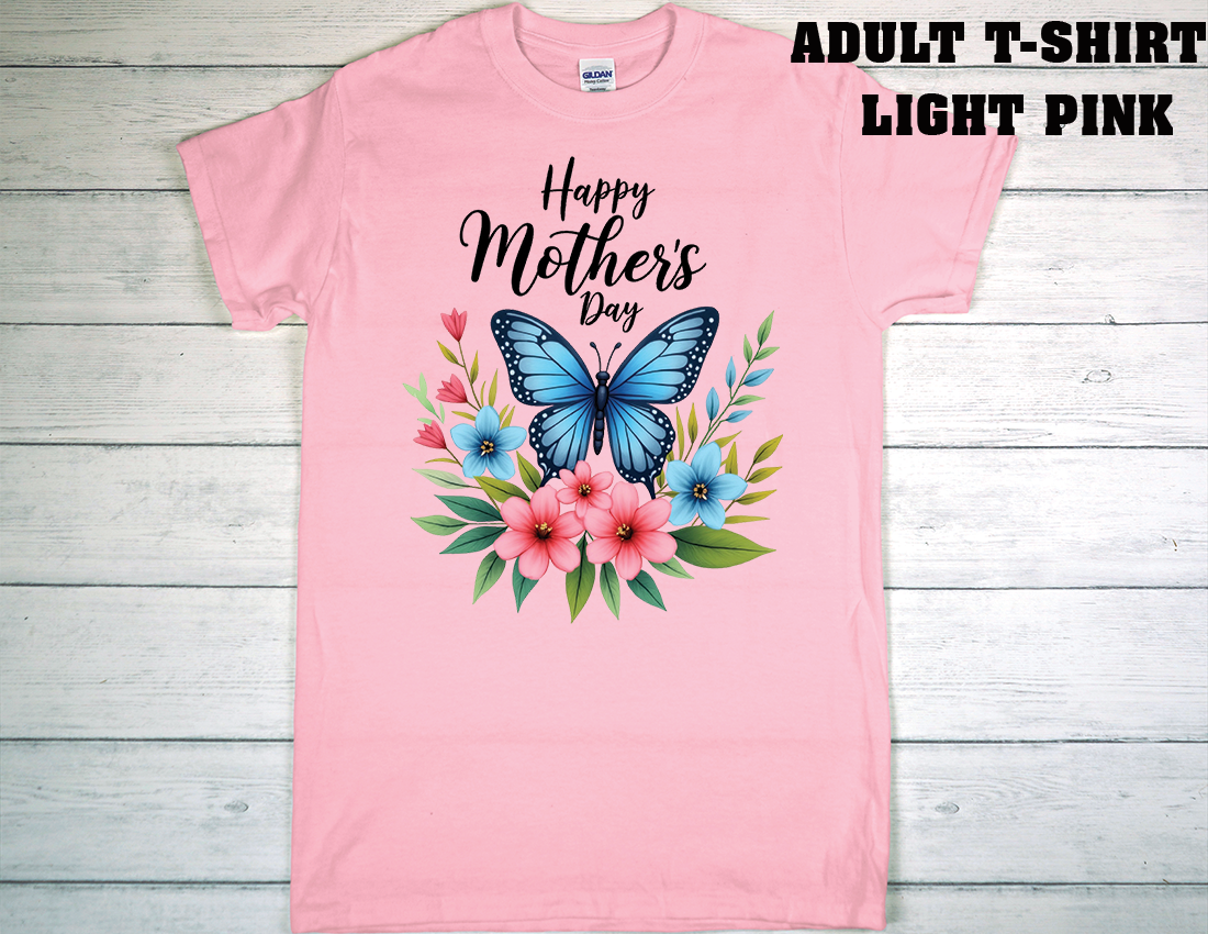 ADULT T-SHIRT {MOTHER DAY}