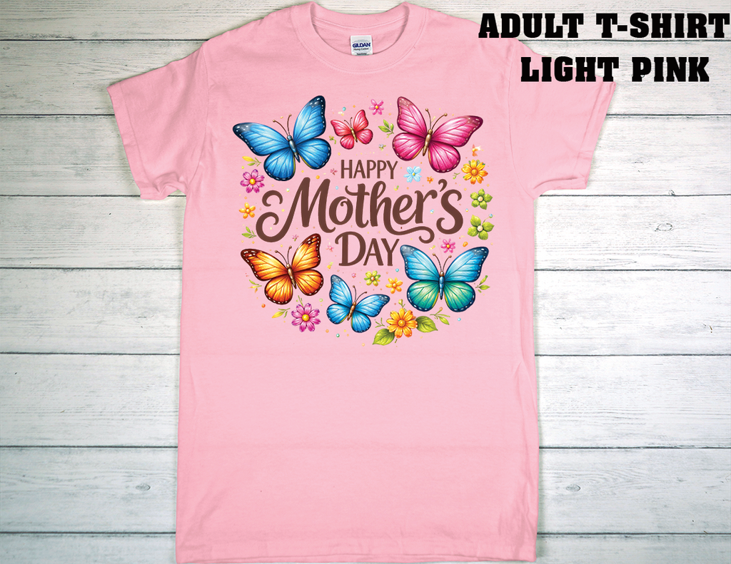 ADULT T-SHIRT {MOTHER DAY}