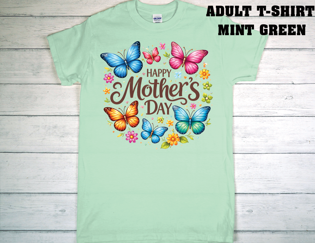 ADULT T-SHIRT {MOTHER DAY}