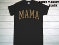 ADULT T-SHIRT {MOTHER DAY}