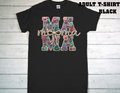 ADULT T-SHIRT {MOTHER DAY}