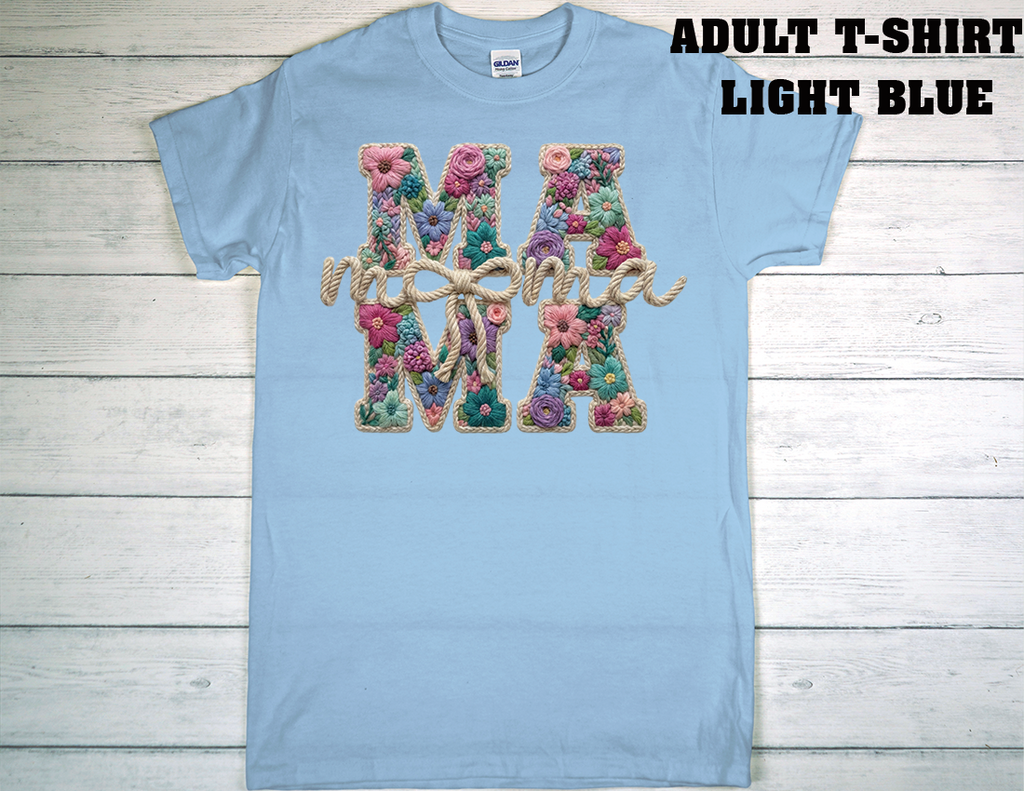 ADULT T-SHIRT {MOTHER DAY}