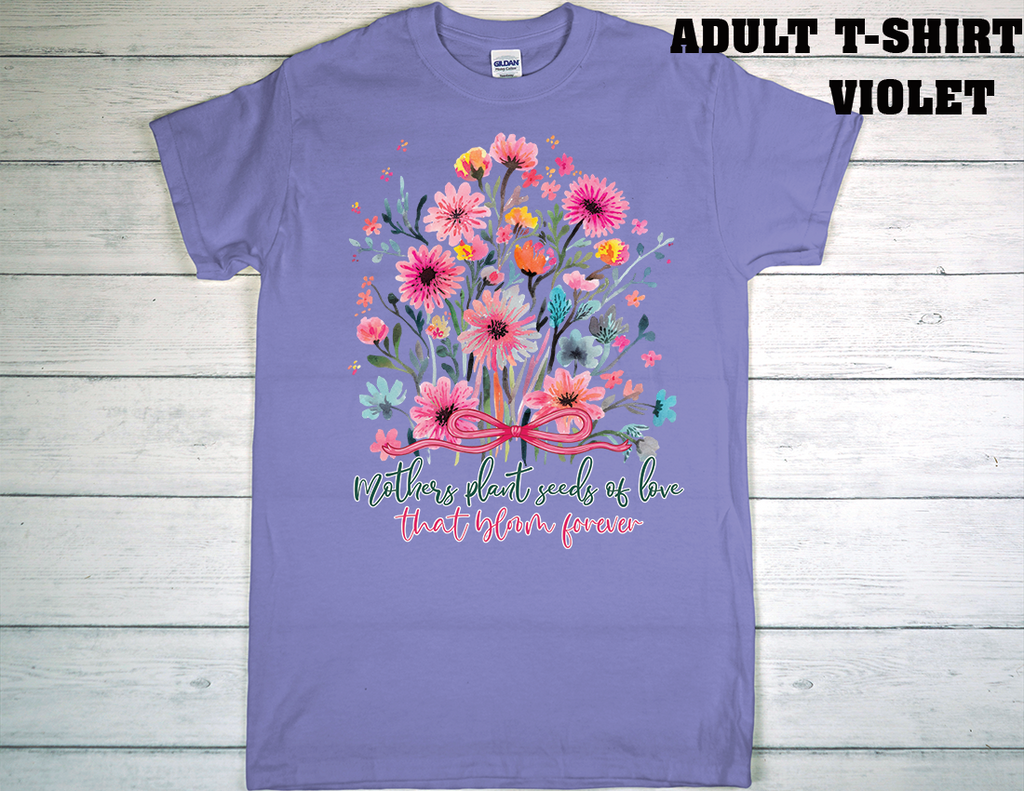 ADULT T-SHIRT {MOTHER DAY}