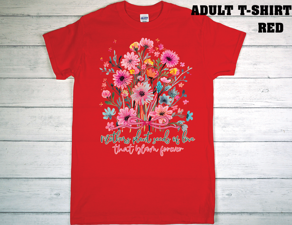 ADULT T-SHIRT {MOTHER DAY}
