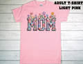 ADULT T-SHIRT {MOTHER DAY}